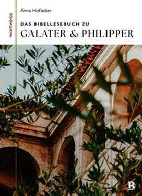 Hofacker / Tacke | Das Bibellesebuch zu Galater und Philipper | Buch | 978-3-417-02060-1 | www2.sack.de