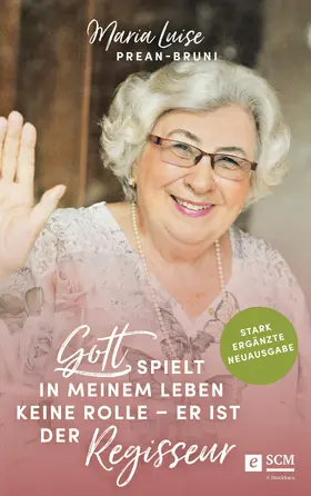 Prean-Bruni |  Gott spielt in meinem Leben keine Rolle - er ist der Regisseur | eBook | Sack Fachmedien