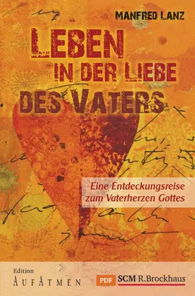 Lanz |  Leben in der Liebe des Vaters | eBook | Sack Fachmedien