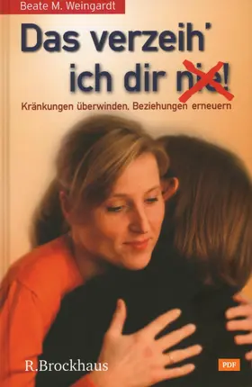Weingardt | Das verzeih' ich Dir (nie)! | E-Book | www2.sack.de