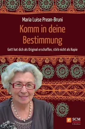 Prean-Bruni |  Komm in deine Bestimmung | eBook | Sack Fachmedien