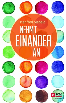 Siebald |  Nehmt einander an | eBook | Sack Fachmedien