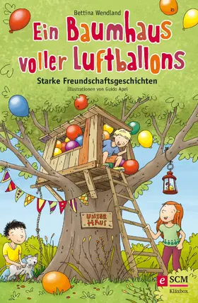 Wendland |  Ein Baumhaus voller Luftballons | eBook | Sack Fachmedien