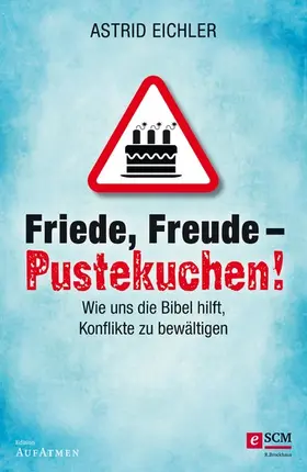 Eichler / Eggers |  Friede, Freude - Pustekuchen! | eBook | Sack Fachmedien