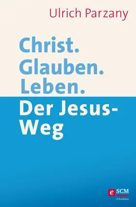 Parzany |  Christ. Glauben. Leben. | eBook | Sack Fachmedien
