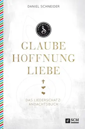 Schneider |  Glaube, Hoffnung, Liebe | eBook | Sack Fachmedien