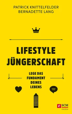 Knittelfelder / Lang | Lifestyle Jüngerschaft | E-Book | www2.sack.de