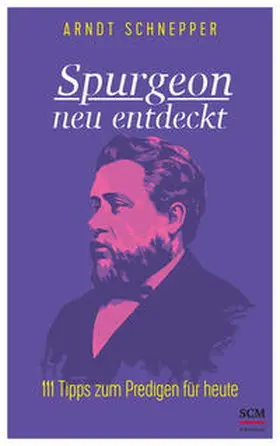 Schnepper | Spurgeon neu entdeckt | Buch | 978-3-417-24167-9 | www2.sack.de