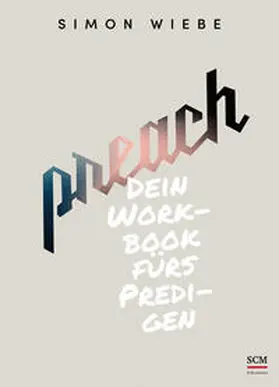 Wiebe |  Preach | Buch |  Sack Fachmedien