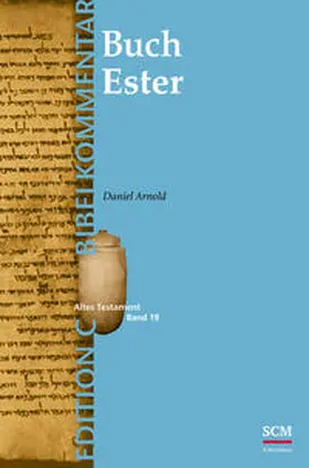 Arnold |  Das Buch Ester (Edition C/AT/Band 19) | Buch |  Sack Fachmedien