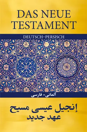 Das Neue Testament Deutsch - Persisch | Buch | 978-3-417-25350-4 | www2.sack.de