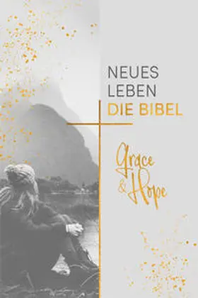  Neues Leben. Die Bibel, Grace & Hope | Buch |  Sack Fachmedien