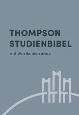 Thompson Studienbibel - Hardcover | Buch | 978-3-417-25720-5 | www2.sack.de