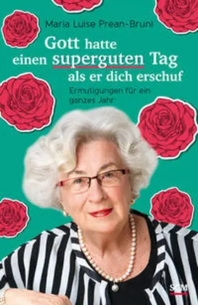 Prean-Bruni |  Gott hatte einen superguten Tag, als er dich erschuf | Buch |  Sack Fachmedien
