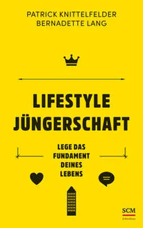 Knittelfelder / Lang | Lifestyle Jüngerschaft | Buch | 978-3-417-26884-3 | www2.sack.de