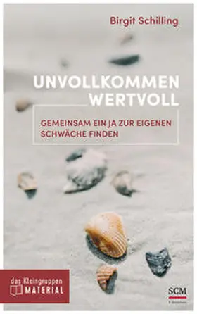 Schilling |  Unvollkommen wertvoll - das Kleingruppenmaterial | Buch |  Sack Fachmedien