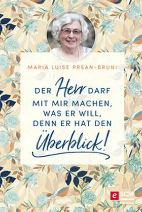 Prean-Bruni | Der Herr darf mit mir machen, was er will, denn er hat den Überblick! | E-Book | sack.de