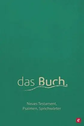 Werner |  das Buch. Neues Testament, die Psalmen und die Sprichwörter | eBook | Sack Fachmedien