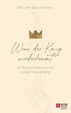 Speckmann | Wenn der König wiederkommt | E-Book | www2.sack.de