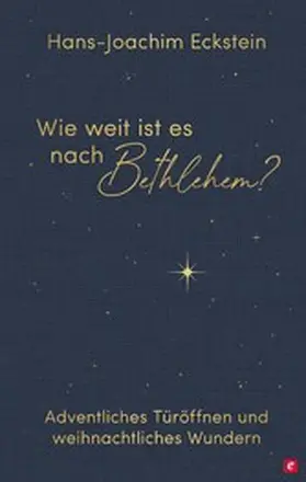 Eckstein | Wie weit ist es nach Bethlehem? | E-Book | www2.sack.de