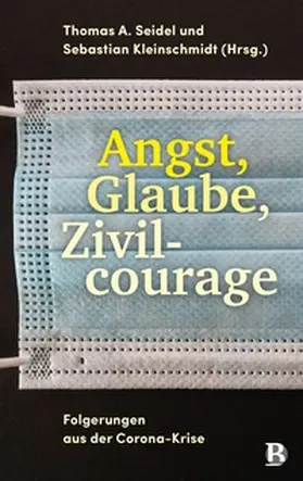 Kleinschmidt / Seidel |  Angst, Glaube, Zivilcourage | eBook | Sack Fachmedien