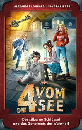 Lombardi / Binder |  Der silberne Schlüssel und das Geheimnis der Wahrheit | Buch |  Sack Fachmedien