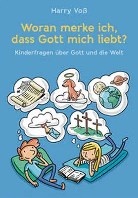 Voß | Woran merke ich, dass Gott mich liebt? | Buch | 978-3-417-28901-5 | www2.sack.de