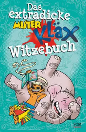 Das extradicke Mister-Kläx-Witzebuch | Buch | 978-3-417-28915-2 | www2.sack.de
