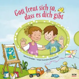 Schäder |  Gott freut sich so, dass es dich gibt | Buch |  Sack Fachmedien