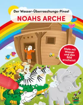  Der Wasser-Überraschungs-Pinsel - Noahs Arche | Buch |  Sack Fachmedien