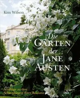 Wilson |  Die Gärten der Jane Austen | Buch |  Sack Fachmedien