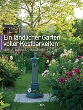 Brand / Hofmeister |  Ein ländlicher Garten voller Kostbarkeiten | Buch |  Sack Fachmedien