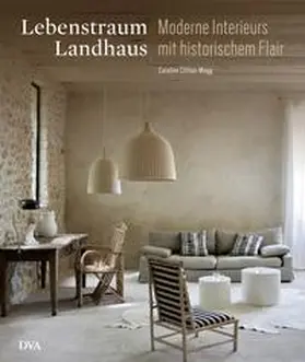 Clifton-Mogg |  Lebenstraum Landhaus | Buch |  Sack Fachmedien