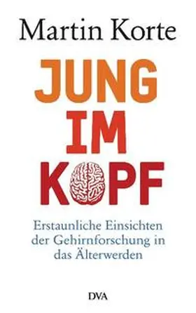 Korte |  Jung im Kopf | Buch |  Sack Fachmedien