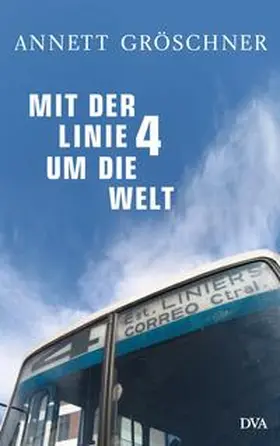 Gröschner |  Mit der Linie 4 um die Welt | Buch |  Sack Fachmedien