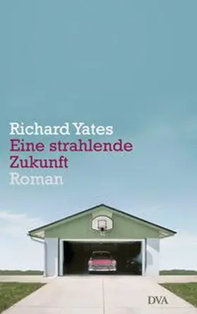Yates |  Eine strahlende Zukunft | Buch |  Sack Fachmedien
