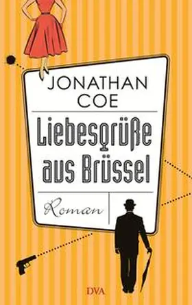 Coe |  Liebesgrüße aus Brüssel | Buch |  Sack Fachmedien