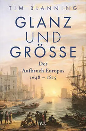 Blanning |  Glanz und Größe | Buch |  Sack Fachmedien