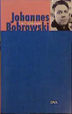 Bobrowski / Haufe |  Die Erzählungen, Vermischte Prosa und Selbstzeugnisse | Buch |  Sack Fachmedien