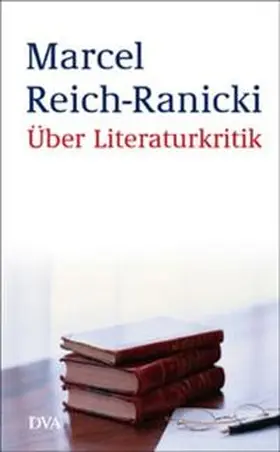 Reich-Ranicki | Über Literaturkritik | Buch | 978-3-421-05675-7 | www2.sack.de