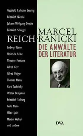 Reich-Ranicki |  Die Anwälte der Literatur | Buch |  Sack Fachmedien