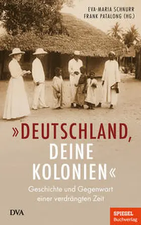 Schnurr / Patalong |  "Deutschland, deine Kolonien" | Buch |  Sack Fachmedien