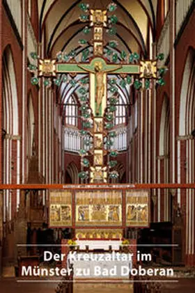 Wagner |  Der Kreuzaltar im Münster zu Bad Doberan | Buch |  Sack Fachmedien