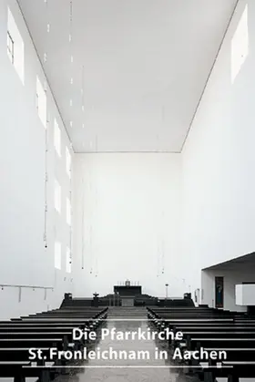 Schäfer |  Die Pfarrkirche St. Fronleichnam in Aachen | Buch |  Sack Fachmedien