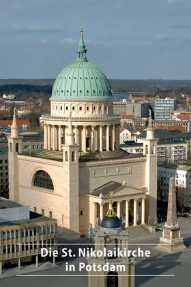 Kitschke |  Die St. Nikolaikirche in Potsdam | Buch |  Sack Fachmedien
