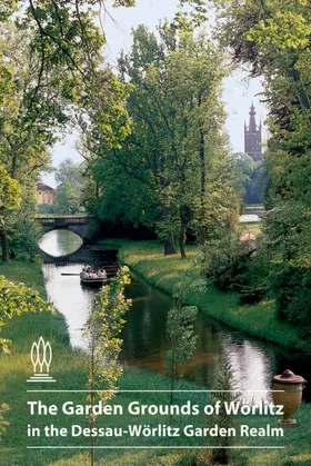 Trauzettel |  The Garden Grounds of Wörlitz in the Dessau-Wörlitz Garden Realm | Buch |  Sack Fachmedien