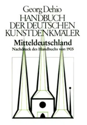 Dehio |  Dehio - Handbuch der deutschen Kunstdenkmäler / Mitteldeutschland | eBook | Sack Fachmedien