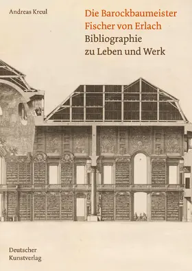 Kreul |  Die Barockbaumeister Fischer von Erlach | Buch |  Sack Fachmedien