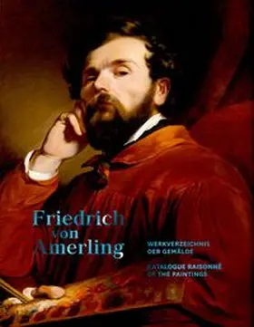 Grabner / Rollig |  Friedrich von Amerling. Werkverzeichnis der Gemälde | eBook | Sack Fachmedien