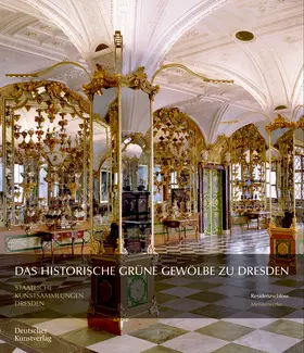 Syndram / Kappel / Weinhold |  Das Historische Grüne Gewölbe zu Dresden | Buch |  Sack Fachmedien